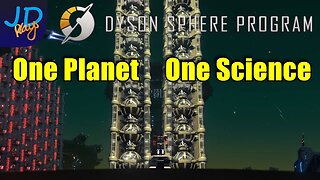 One Planet One Science 🪐 Dyson Sphere Program 🌌 Let's Play, Early Access 🪐 S4 Ep27