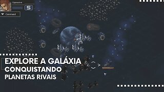 Chaos Galaxy 2 - Conquiste a Galáxia Dominando Planetas Inimigos de Diferentes Facções