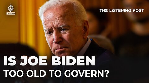 How Biden’s age became the key question of the US election _ The Listening Post