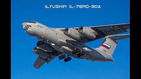 Russian ILYUSHIN IL-76MD-90A transport aircraft