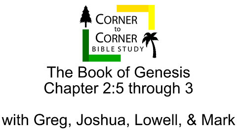 Studying Genesis Chapter 2:5-3