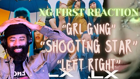 XG First Reaction to 'GRL GVNG' 'Shooting Star' 'Left Right' music videos #viral #XG #kpop #video