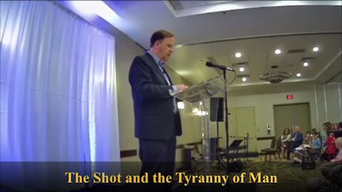 The Shot and the Tyranny of Man by Pastor Matt Trewhella