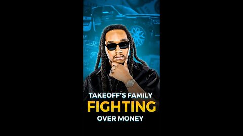 Takeoff's Family Fighting Over His Money 😔