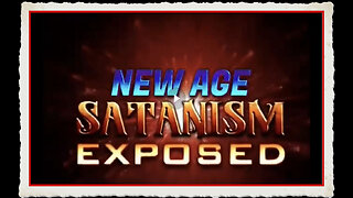 CONSCIOUSNESS - NEW AGE SATANISM EXPOSED