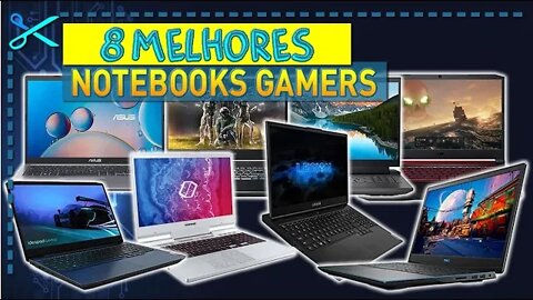 🏆 8 Melhores Notebooks Gamers