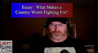 What Makes a Country Worth Fighting For? (Essay)