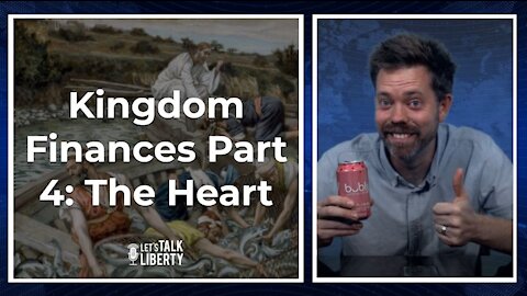 Kingdom Finances Part 4: The Heart
