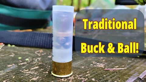 Traditional Buck & Ball Hunting Rounds! Range Tests...