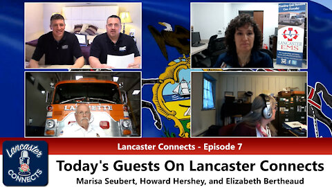 Lancaster Connects, Ep. 7 w/ Marisa Seubert, Howard Hershey & Elizabeth Bertheaud - 4/21/21