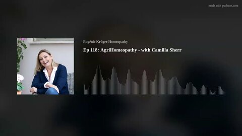 Ep 118: AgriHomeopathy - with Camilla Sherr