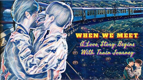 Taekook ff Series || When We Meet: A Train Journey || Introduction of Characters || Vkook ff