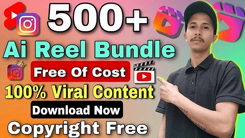 500+ Viral Ai Reel Bundle Free Of Cost | 500+ Free AI Viral Reel Bundle | No Copyright Issue