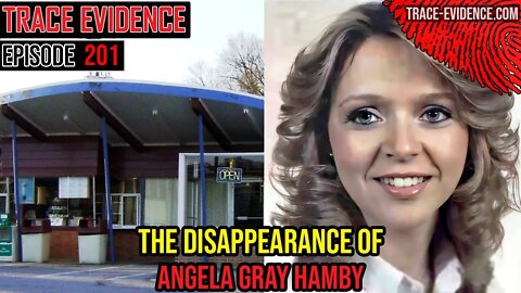201 - The Disappearance of Angela Gray Hamby