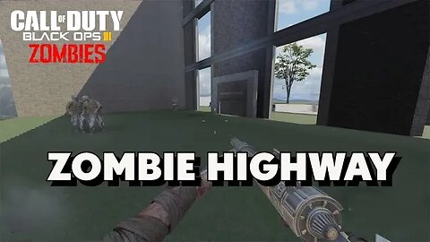 BO3 Custom Zombies Map Zombie Highway