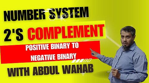 Number System 2s complement method, how to convert positive binary into negative binary