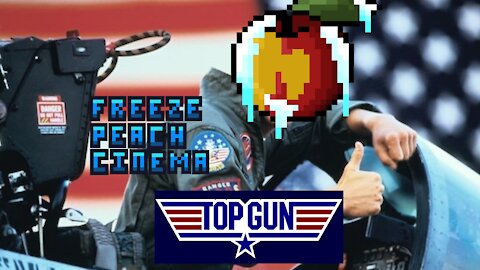 Top Gun Review | Freeze Peach Cinema | Freeze Peach Gaming