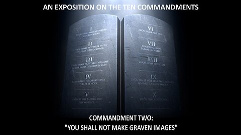 Exposition on The Second Commandment