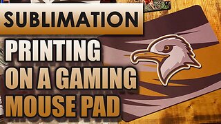 Sublimation Printing on a Gaming Mouse Pad