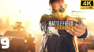 LET'S PLAY BATTLEFIELD HARDLINE WALKTHROUGH EPISODE 9 - INDEPENDENCE DAY (NO COMMENTARY)