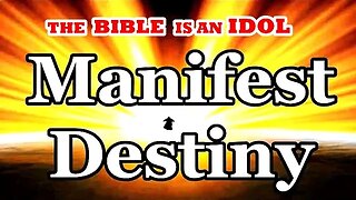 Manifest Destiny In God