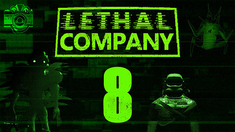 (Ep.8) We Broke Lethal Company Error 626