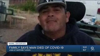 Tucson family tells KGUN9 their loved one tested positive for COVID-19 after passing way