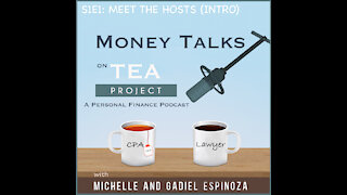 S1E1: Meet the Hosts of Money Talks on TEA Project: Attorney Gadiel Espinoza and Michelle Espinoza, CPA.
