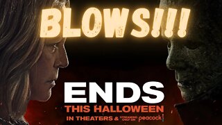 HALLOWEEN ENDS! The Review! It ain't good!