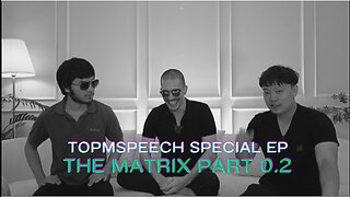 TOPMSPEECH Reborn Special EP. The Matrix Part 0.2