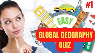 10 EASY Questions about GLOBAL GEOGRAPHY in 5 Minutes QUIZ #1