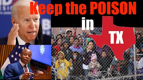 Biden Admin Wants to Keep the Poison in Texas -- Ankle Bracelets to Contain Illegals