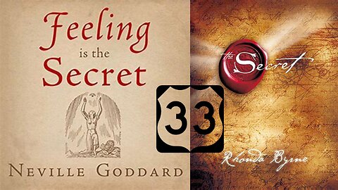 Neville Goddard's "Feeling is the Secret" (Manifestation and 33)