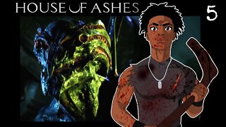 It's About Time I Fought Back... (House of Ashes Part 5)