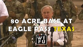 Texas Gov. Greg Abbott announces the plans for an 80-acre base at Eagle Pass