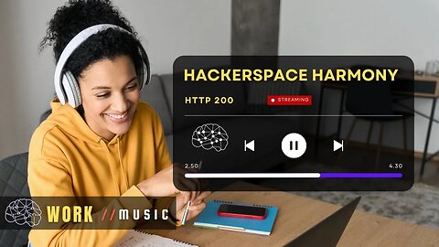 Hackerspace Harmony | Musica de trabalho | Relaxante | Foco e Criatividade | Concentração
