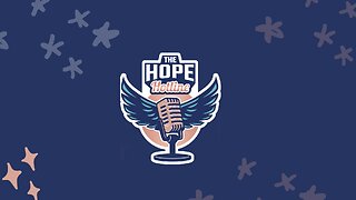 The Hope Hotline | S02-E31 | 05-17-2024