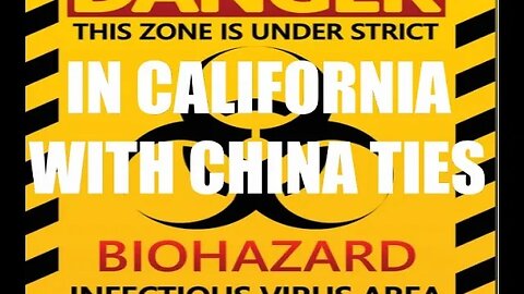 ILLEGAL BIOLAB FOUND IN CALIFORNIA THAT HAS TIES TO COMMUNIST CHINA THAT HAS UNKNOWN TYPE FLUIDS!!!