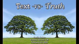 Text vs Truth, At Eaton's Home, Durant, February 23, 2024