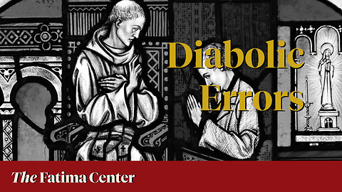 Diabolic Errors that Debase Reparation with Fr. Lawrence Carney