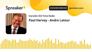 Paul Harvey - Andre Latour