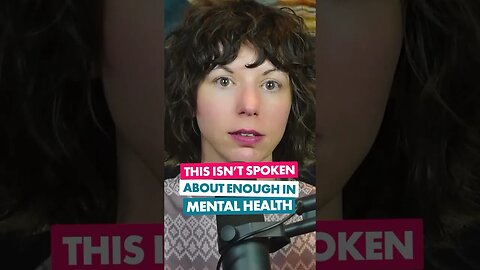 This isn’t spoken about enough in mental health