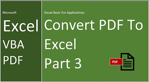 Excel | VBA | PDF | Convert PDF To Excel | Part 3