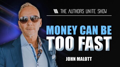 Money Can Be Too Fast | The Tyler Wagner Show - John Malott