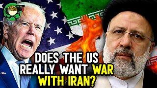 Does the US REALLY Want War with Iran?