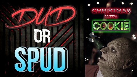 DUD or SPUD - Christmas With Cookie | MOVIE REVIEW