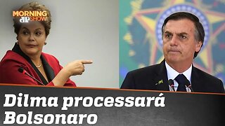Dilma disse que vai à Justiça contra Bolsonaro