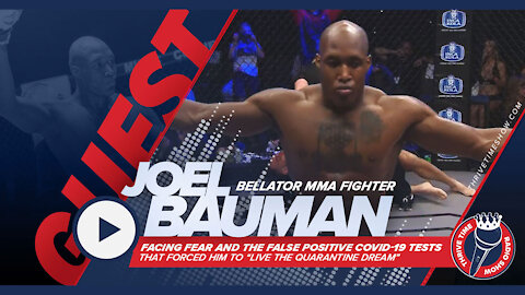 Bellator MMA Fighter Joel Bauman | Facing Fear and the False Positive