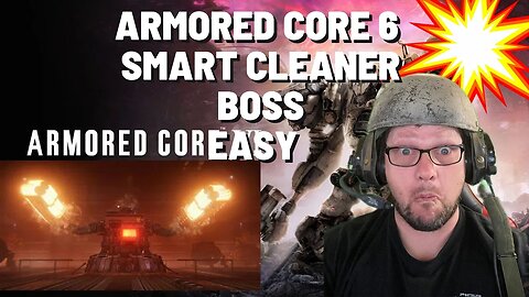 ARMORED CORE VI FIRES OF RUBICON Smart Cleaner Boss EASY