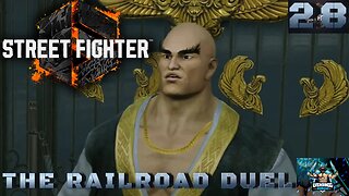 Street Fighter 6 Playthrough Part 28: The Railroad Duel